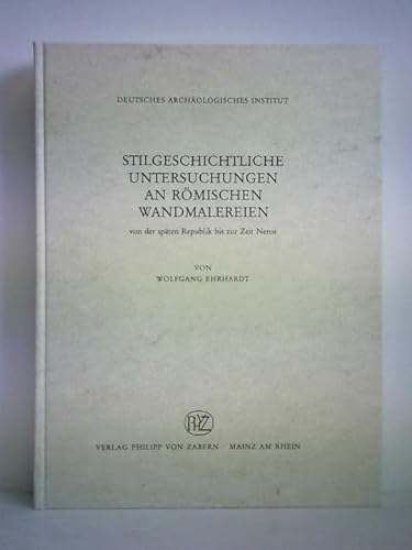 Stilgeschichtliche Untersuchungen an Romischen Wandmalereien - Ehrhardt, Wolfgang
