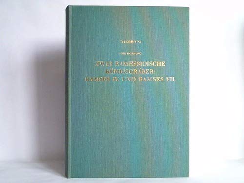 Zwei ramessidische KoÌˆnigsgraÌˆber, Ramses IV. und Ramses VII (Theben) (German Edition) (9783805310673) by Hornung, Erik