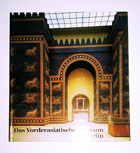 9783805311885: Das Vorderasiatische Museum (German Edition)