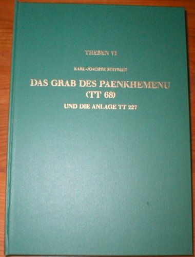 9783805312332: Das Grab des Paenkhemenu (TT68) und die Anlage TT 227 (Theben)