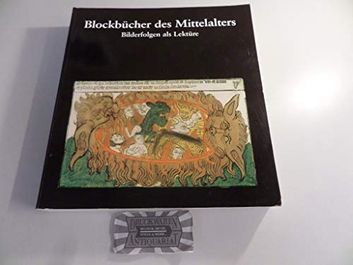 Beispielbild fr Blockbcher des Mittelalters: Bilderfolgen als Lektre (Ausstellungskataloge) zum Verkauf von Versandantiquariat Felix Mcke
