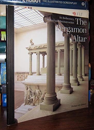 Stock image for The Pergamon Altar: Its Rediscovery, History and Reconstruction for sale by Wonder Book