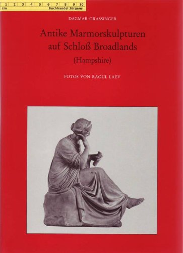Stock image for Antike Marmorskulpturen auf Schloss Broadlands (Hampshire) (Monumenta artis Romanae) (German Edition) for sale by Don Kelly Books