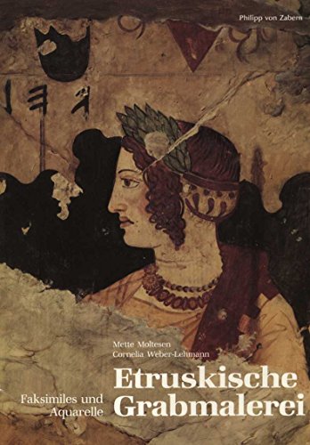Etruskische Grabmalerei. Faksimiles und Aquarelle; Dokumentation aus der Ny-Carlsberg-Glyptotek u...