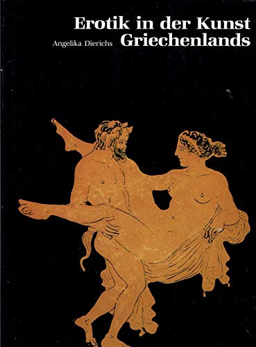 9783805315401: Erotik in der Kunst Griechenlands.