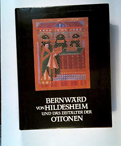 Beispielbild fr Bernward von Hildesheim und das Zeitalter der Ottonen. Katalog der Ausstellung Hildesheim 1993: 2 Teile. zum Verkauf von medimops
