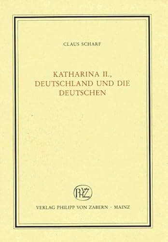 Beispielbild fr Katharina II. , Deutschland und die Deutschen. zum Verkauf von Antiquariaat Schot
