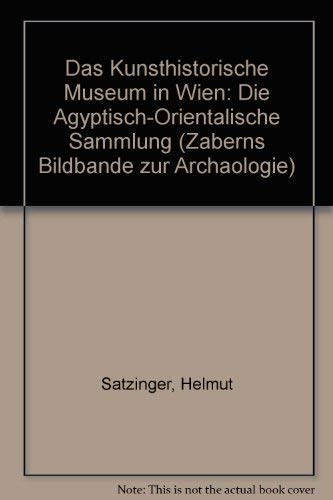 9783805316002: Das Kunsthistorische Museum in Wien: Die gyptisch-Orientalische Sammlung.Zaberns Bildbnde zur Arch