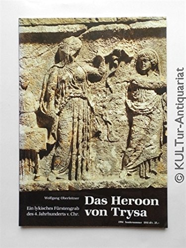 Beispielbild fr Das Heroon von Trysa : ein lykisches Frstengrab des 4. Jahrhunderts v. Chr. zum Verkauf von medimops