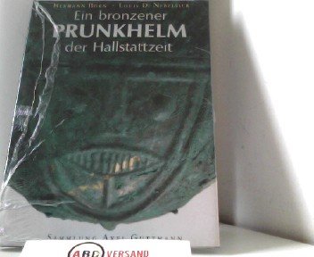 Beispielbild fr Ein bronzener Prunkhelm der Hallstattzeit zum Verkauf von CSG Onlinebuch GMBH