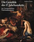 Beispielbild fr Die Gemlde des 17. Jahrhunderts im Germanischen Nationalmuseum. Bestandskatalog. zum Verkauf von Antiquariat Willi Braunert