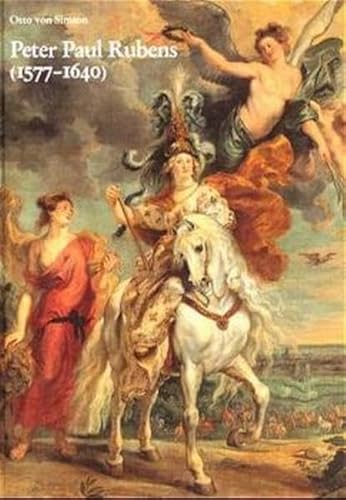 Peter Paul Rubens (1577-1640): Humanist, Maler und Diplomat (Berliner Schriften zur Kunst) (German Edition) (9783805318303) by Simson, Otto Georg Von