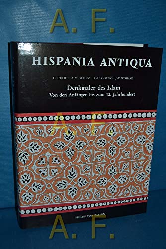 Beispielbild fr Denkmler des Islam: Von den Anfngen bis zum 12. Jahrhundert (Hispania antiqua) zum Verkauf von Joseph Burridge Books