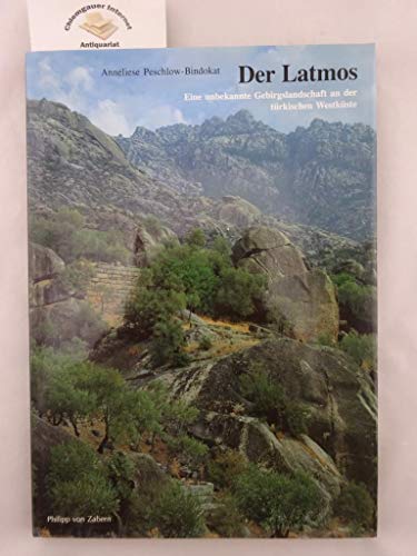 9783805319942: Der Latmos: Eine unbekannte Gebirgslandschaft an der türkischen Westküste (Sonderhefte der Antiken Welt)