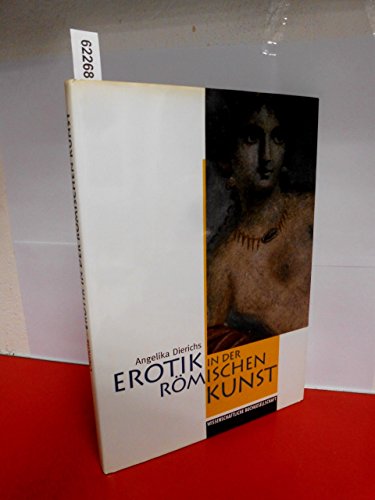 Stock image for Erotik in der Rmischen Kunst for sale by medimops