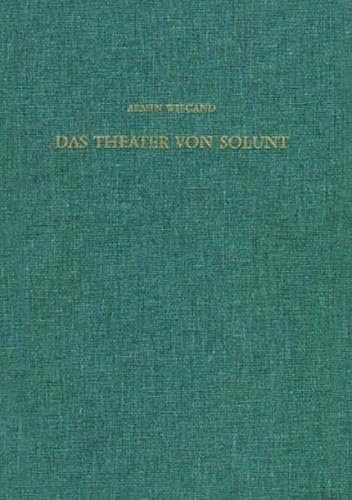 Das Theater von Solunt. Ein besonderer Skenentyp des Späthellenismus auf Sizilien.