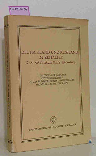 Deutschland und RuÃŸland im Zeitalter des Kapitalismus 1861-1914 (9783805321570) by Aretin, Karl O. Frhr. Von; Conze, Werner