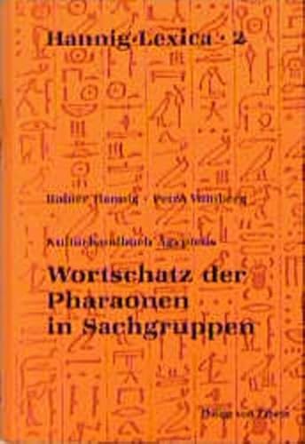 Beispielbild fr Kulturhandbuch gyptens. Wortschatz der Pharaonen in Sachgruppen zum Verkauf von medimops