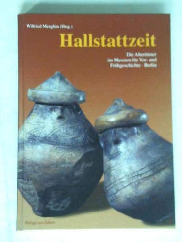 Stock image for Hallstattzeit. Die Altertmer im Museum fr Vor- und Frhgeschichte Band 2 for sale by medimops