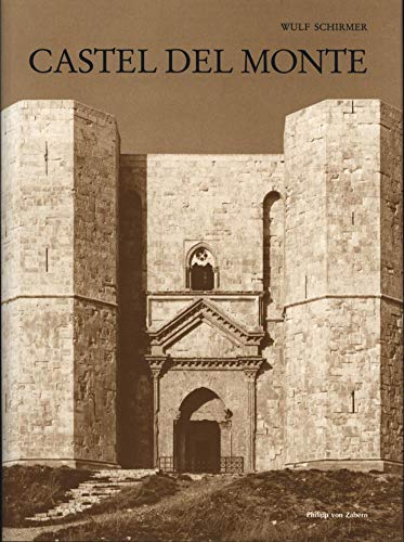 9783805326575: Castel del Monte. Forschungsergebnisse der Jahre 1990 bis 1996.