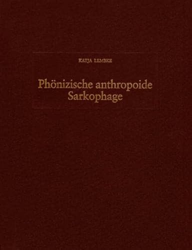 Beispielbild fr Phnizische anthropoide Sarkophage. zum Verkauf von SKULIMA Wiss. Versandbuchhandlung