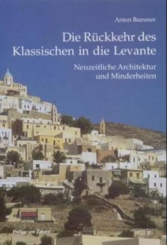 Stock image for Die Rckkehr des Klassischen in die Levante for sale by medimops