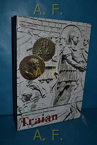 9783805327800: Traian: Ein Kaiser der Superlative am Beginn einer Umbruchzeit (Sonderbnde der Antiken Welt)