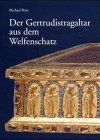 Stock image for Der Gertrudistragaltar aus dem Welfenschatz: Eine stilgeschichtliche Untersuchung (Schriften des Dom-Museums Hildesheim) for sale by Bernhard Kiewel Rare Books