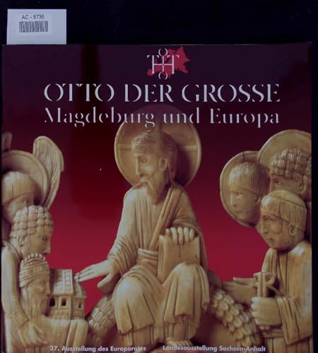 Stock image for Otto der Groe, Magdeburg und Europa. Kurzfhrer. for sale by Antiquariat Knacke