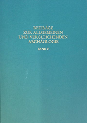 Imagen de archivo de Beitrage Zur Allgemeinen Und Vergleichenden Archaologie Band 22 a la venta por Zubal-Books, Since 1961