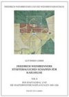 Friedrich Weinbrenners stÃ¤dtebauliches Schaffen fÃ¼r Karlsruhe 2. Der Stadtausbau und die Stadterweiterungsplanungen 1801-1826. (9783805329033) by Leiber, Gottfried; Schirmer, Wulf
