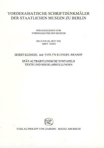 Stock image for Spt-altbabylonische Tontafeln - Texte und Siegelabrollungen. for sale by Antiquariat Librarius