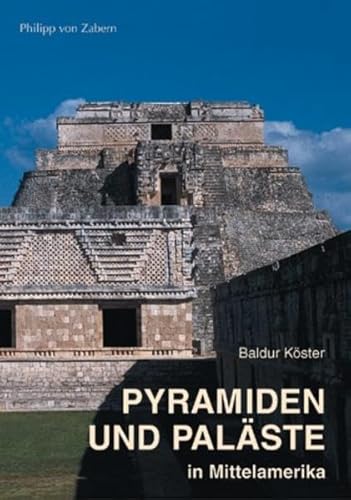 Imagen de archivo de Pyramiden und Palaste in Mittelamerika. Ein Vergleich mit Bauten der Agypter und Griechen a la venta por Zubal-Books, Since 1961