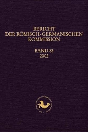 Stock Photo Bericht der Römisch-Germanischen Kommission - Band 83 - 2002. (ISBN: 380533348x