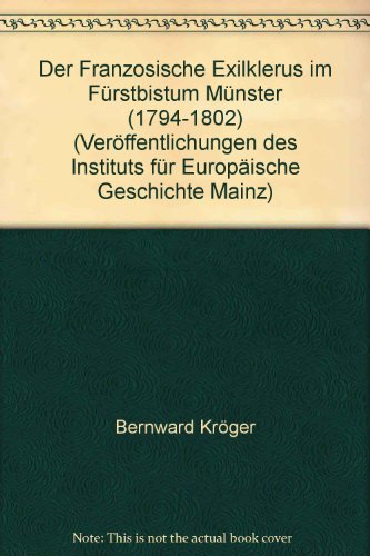 Der französische Exilklerus im Fürstbistum Münster (1794-1802).