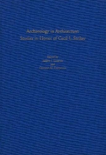 9783805334921: Archaeology in Architecture: Studies in Honor of Cecil L. Striker
