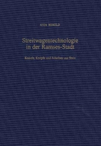 9783805335065: Streitwagentechnologie in Der Ramses-stadt: Knufe, Knpfe Und Scheiben Aus Stein