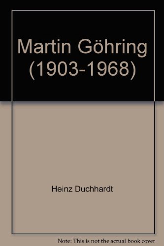 Martin GÃ¶hring (1903-1968) (9783805335263) by Heinz Duchhardt