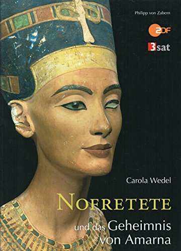 Nofretete und das Geheimnis von Amarna - Wedel, Carola