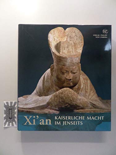 Xi'an - Kaiserliche Macht im Jenseits.