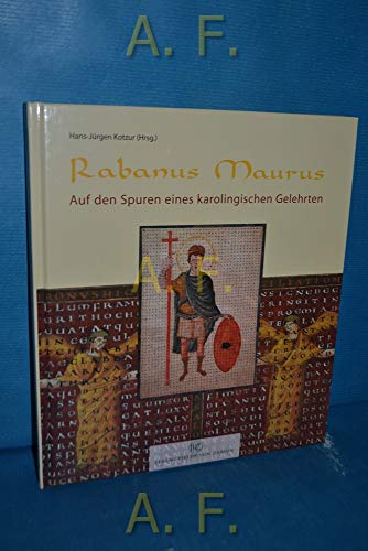 9783805336130: Rabanus Maurus: Auf Den Spuren Eines Karolingischen Gelehrten