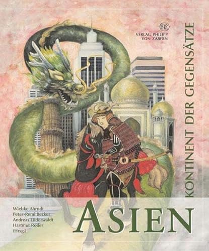 Imagen de archivo de Asien: Kontinente der Gegenstze a la venta por medimops