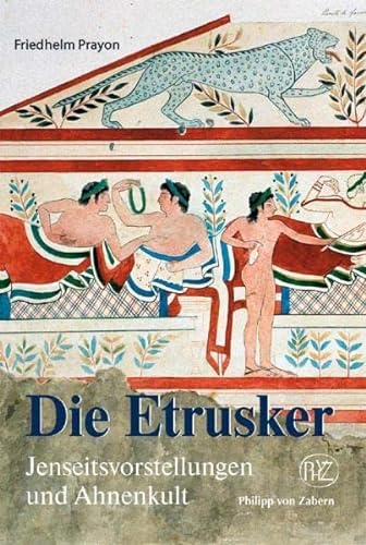 9783805336192: Die Etrusker: Jenseitsvorstellungen Und Ahnenkult (Zaberns Bildbaende Zur Archaeologie)