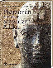 Pharaonen aus dem Schwarzen Afrika. Mit einem Vorwort von Jean Leclant.