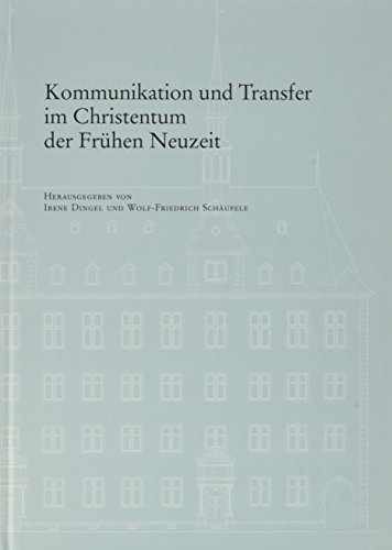 Imagen de archivo de Kommunikation und Transfer im Christentum der frhen Neuzeit. (= Institut fr Europische Geschichte: a la venta por Antiquariat Bader Tbingen