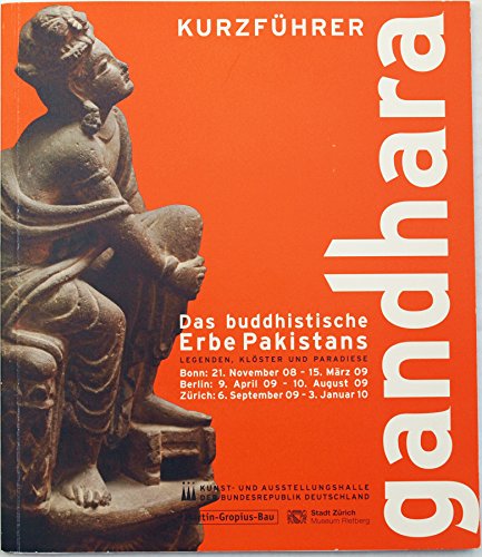 9783805339162: Gandhara: Das buddhistische Erbe Pakistans / Legenden, Kloster und Paradiese