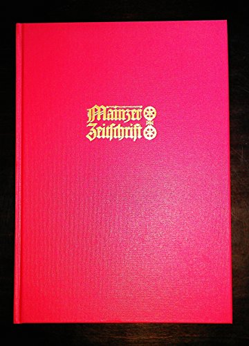 Mainzer Zeitschrift. Mittelrheinisches Jahrbuch Fur Archaologie, Kunst Und Geschichte / Mainz Magazine. Centralrhenish Yearbook Fur Archaologie, Art and History (German Edition) (9783805339223) by Mainz, Altertumsverein; Mainz, Landesmuseum; Mainz, Stadtarch