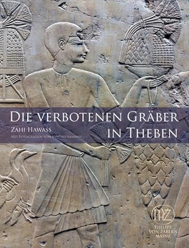 Die verbotenen Graber in Theben (German Edition) - Hawass,; Vannini,