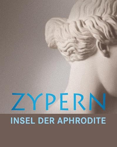 Beispielbild fr Zypern Insel der Aphrodite zum Verkauf von medimops