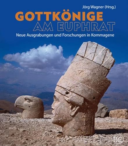 9783805342186: Gottkonige Am Euphrat: Neue Ausgrabungen Und Forschungen in Kommagene
